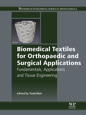 cover image of Biomedical Textiles for Orthopaedic and Surgical Applications